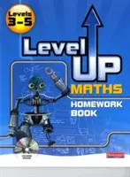 Level Up Maths : Homework Book (Niveau 3-5) - Level Up Maths: Homework Book (Level 3-5)