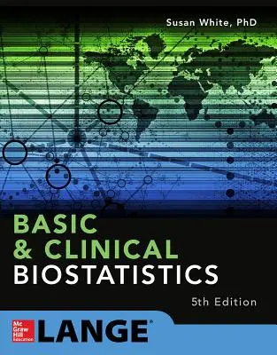 Biostatistiques fondamentales et cliniques : Cinquième édition - Basic & Clinical Biostatistics: Fifth Edition