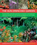 Jardiner dans un climat changeant : Inspiration et idées pratiques pour créer des jardins durables, secs et économes en eau, avec des projets, des plans de jardin et un guide d'utilisation. - Gardening in a Changing Climate: Inspiration and Practical Ideas for Creating Sustainable, Waterwise and Dry Gardens, with Projects, Garden Plans and