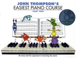 Le cours de piano le plus facile de John Thompson - deuxième partie (livre et audio) - John Thompson's Easiest Piano Course - Part Two (Book And Audio)