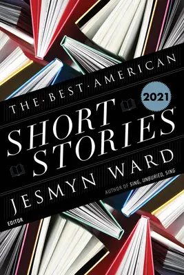Les meilleures nouvelles américaines 2021 - The Best American Short Stories 2021