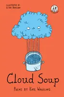 Soupe aux nuages - Poèmes pour enfants - Cloud Soup - Poems for Children