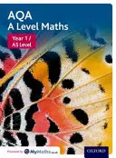 AQA A Level Maths : Year 1 / AS Student Book - AQA A Level Maths: Year 1 / AS Student Book