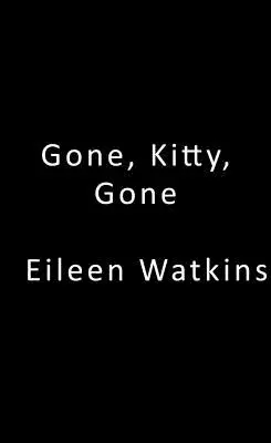 Disparu, Kitty, Disparu - Gone, Kitty, Gone