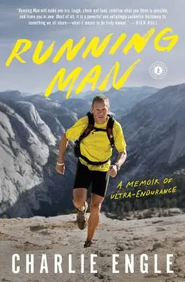 Running Man : Une mémoire de l'ultra-endurance - Running Man: A Memoir of Ultra-Endurance