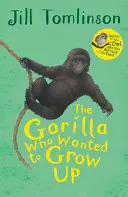 Le gorille qui voulait grandir - The Gorilla Who Wanted to Grow Up