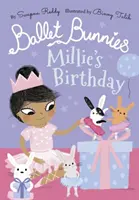 Ballet Bunnies : L'anniversaire de Millie - Ballet Bunnies: Millie's Birthday