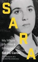 Sara : Toute ma vie a été un combat - Sara: My Whole Life Was a Struggle
