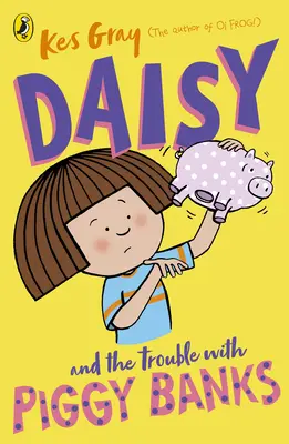 Daisy et les problèmes de tirelires - Daisy and the Trouble with Piggy Banks