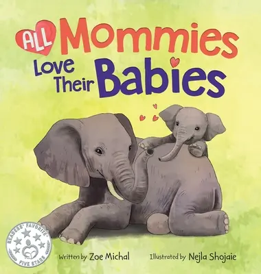Toutes les mamans aiment leurs bébés - All Mommies Love Their Babies