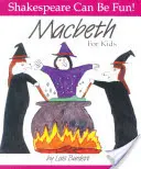 Macbeth pour les enfants - Macbeth for Kids