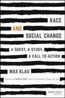 Race et changement social : Une quête, une étude, un appel à l'action - Race and Social Change: A Quest, A Study, A Callto Action