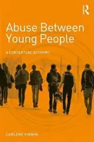 Abus entre jeunes : Un compte rendu contextuel - Abuse Between Young People: A Contextual Account