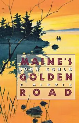 La route dorée du Maine : A Memoir - Maine's Golden Road: A Memoir