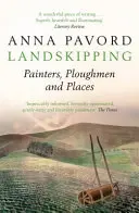 Landskipping - Peintres, laboureurs et lieux - Landskipping - Painters, Ploughmen and Places