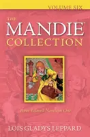 La Collection Mandie, Volume six - The Mandie Collection, Volume Six
