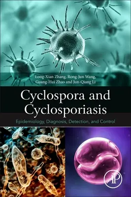 Cyclospora et cyclosporiose - Épidémiologie, diagnostic, détection et contrôle - Cyclospora and Cyclosporiasis - Epidemiology, Diagnosis, Detection, and Control