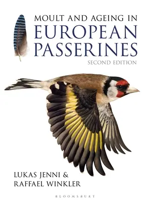 Mue et vieillissement des passereaux européens : Deuxième édition - Moult and Ageing of European Passerines: Second Edition