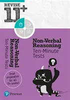 Pearson REVISE 11+ Non-Verbal Reasoning Ten-Minute Tests - pour l'apprentissage à domicile et les examens de 2021 - Pearson REVISE 11+ Non-Verbal Reasoning Ten-Minute Tests - for home learning and the 2021 exams