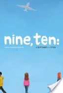 Neuf, dix : Une histoire du 11 septembre - Nine, Ten: A September 11 Story