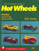 Le livre complet des Hot Wheels - Complete Book of Hot Wheels