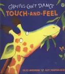 Livre à toucher et à sentir Les girafes ne savent pas danser - Giraffes Can't Dance Touch-and-Feel Board Book