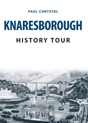 Visite historique de Knaresborough - Knaresborough History Tour