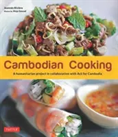 La cuisine cambodgienne : Un projet humanitaire en collaboration avec ACT for Cambodia - Cambodian Cooking: A Humanitarian Project in Collaboration with ACT for Cambodia