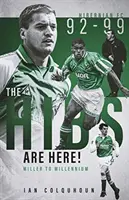 Les Hibs sont là - De Miller à Millenium - Hibs are Here - Miller to Millennium