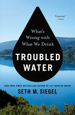 Troubled Water : Ce qui ne va pas avec ce que nous buvons - Troubled Water: What's Wrong with What We Drink