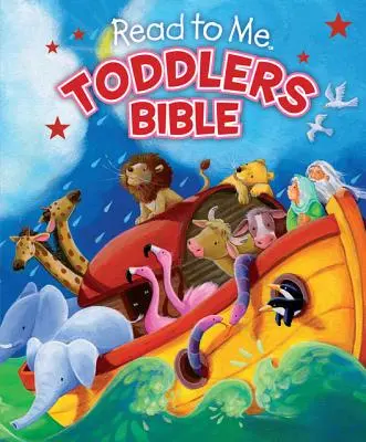 La Bible des tout-petits : Lis-moi - Read to Me Toddlers Bible