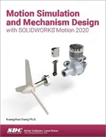 Simulation de mouvement et conception de mécanismes avec SOLIDWORKS Motion 2020 - Motion Simulation and Mechanism Design with SOLIDWORKS Motion 2020