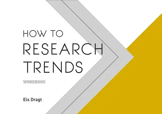 Manuel de recherche sur les tendances - How to Research Trends Workbook