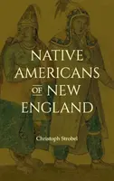 Les Amérindiens de la Nouvelle-Angleterre - Native Americans of New England