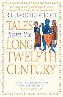 Histoires du long douzième siècle : La montée et la chute de l'empire angevin - Tales from the Long Twelfth Century: The Rise and Fall of the Angevin Empire