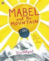 Mabel et la montagne - une histoire sur la confiance en soi - Mabel and the Mountain - a story about believing in yourself