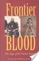 Frontier Blood : La saga de la famille Parker - Frontier Blood: The Saga of the Parker Family