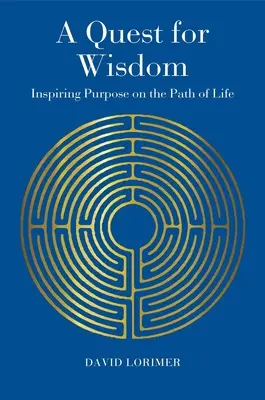 Une quête de sagesse : Un but inspirant sur le chemin de la vie - A Quest for Wisdom: Inspiring Purpose on the Path of Life
