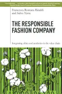 L'entreprise de mode responsable : Intégrer l'éthique et l'esthétique dans la chaîne de valeur - The Responsible Fashion Company: Integrating Ethics and Aesthetics in the Value Chain