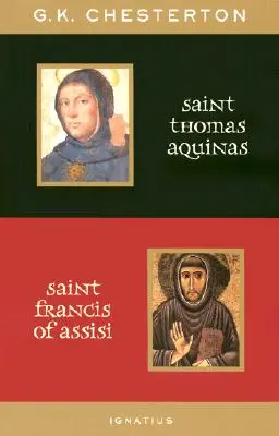 Saint Thomas d'Aquin et Saint François d'Assise : Avec des introductions de Ralph McLnerny et Joseph Pearce - St. Thomas Aquinas and St. Francis of Assisi: With Introductions by Ralph McLnerny and Joseph Pearce