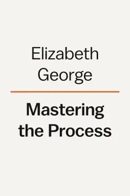 Maîtriser le processus : De l'idée au roman - Mastering the Process: From Idea to Novel