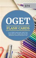 OGET (074) Flash Cards Book : Préparation au test OGET avec 300+ Flashcards pour le test d'éducation générale de l'Oklahoma - OGET (074) Flash Cards Book: OGET Test Prep with 300+ Flashcards for the Oklahoma General Education Test