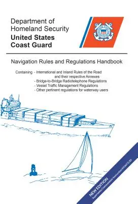 Manuel des règles et règlements de navigation - Navigation Rules & Regulations Handbook