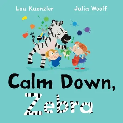 Calme-toi, Zebra - Calm Down, Zebra