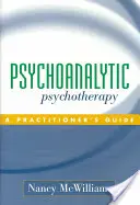 Psychothérapie psychanalytique : Guide du praticien - Psychoanalytic Psychotherapy: A Practitioner's Guide