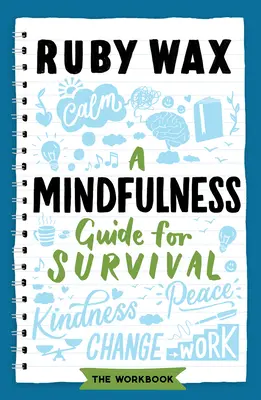 Un guide de pleine conscience pour la survie - A Mindfulness Guide for Survival