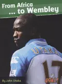 De l'Afrique... à Wembley - Niveau 4 - From Africa... to Wembley - Level 4