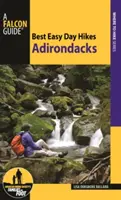 Meilleures randonnées faciles d'une journée dans les Adirondacks - Best Easy Day Hikes Adirondacks