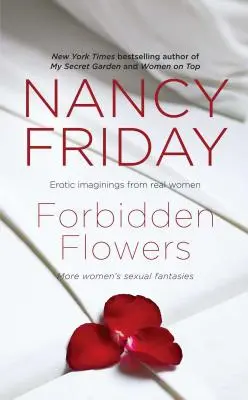 Fleurs interdites : D'autres fantasmes sexuels féminins - Forbidden Flowers: More Women's Sexual Fantasies