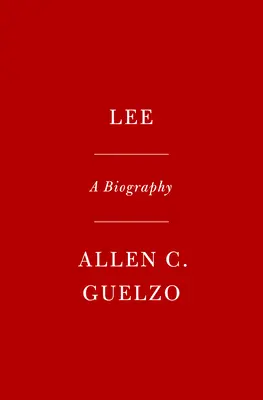 Robert E. Lee : une vie - Robert E. Lee: A Life